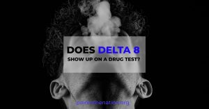 Does Delta 8 Show Up On a Drug Test?